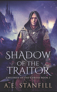 Shadow Of The Traitor: Trade Edition