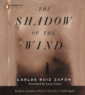 Shadow of the Wind - Unabr CDs - Ruiz Zafon, Carlos, and Graves, Lucia (Translated by), and Davis, Jonathan (Read by)