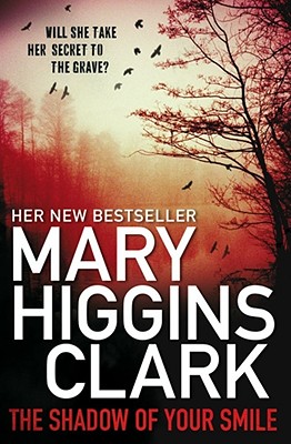 Shadow of Your Smile - Clark, Mary Higgins