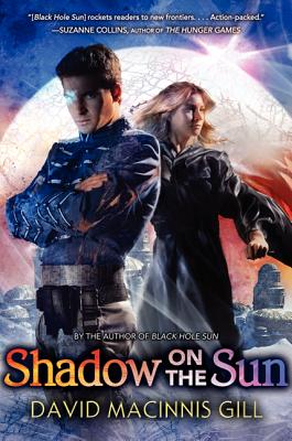 Shadow on the Sun - Gill, David Macinnis