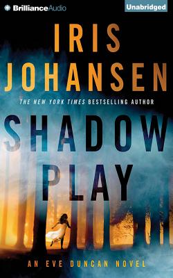 Shadow Play - Johansen, Iris, and Rodgers, Elisabeth (Read by)