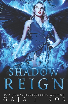 Shadow Reign: A Why Choose Urban Fantasy Romance - Kos, Gaja J