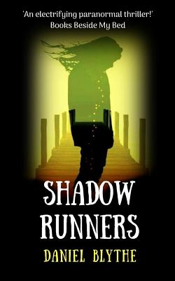 Shadow Runners - Blythe, Daniel