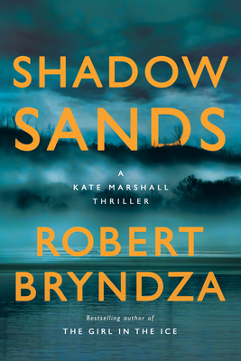 Shadow Sands: A Kate Marshall Thriller - Bryndza, Robert