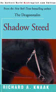 Shadow Steed - Knaak, Richard A