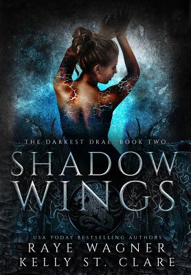 Shadow Wings - Wagner, Raye, and St Clare, Kelly