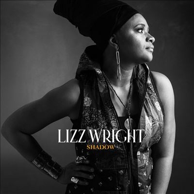 Shadow - Lizz Wright