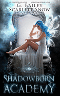 Shadowborn Academy: The Full Collection