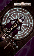 Shadowdale: The Avatar Series, Book I - Ciencin, Scott, and Denning, Troy