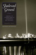 Shadowed Ground: America's Landscapes of Violence and Tragedy