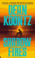 Shadowfires - Koontz, Dean R