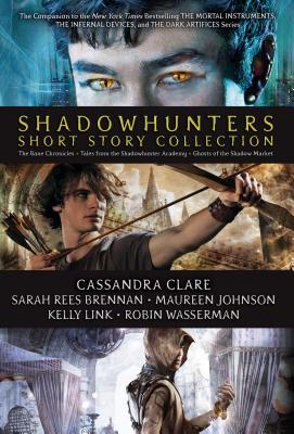 Shadowhunters Short Story Collection (Boxed Set): The Bane Chronicles; Tales from the Shadowhunter Academy; Ghosts of the Shadow Market - Simon and Schuster, and Rees Brennan, Sarah, and Johnson, Maureen