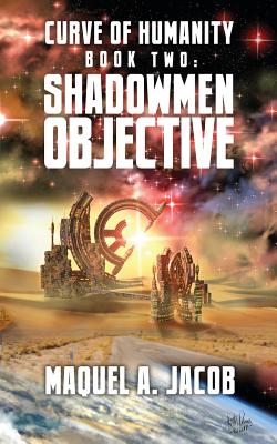 Shadowmen Objective - Jacob, Maquel a, and Johnston, Keith (Cover design by)