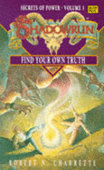 Shadowrun: Secrets of Power, Volume 3: Find Your Own Truth