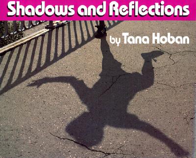 Shadows and Reflections - 