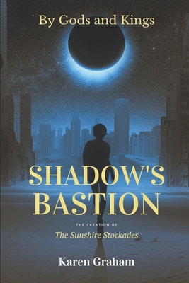 Shadow's Bastion - Graham, Karen