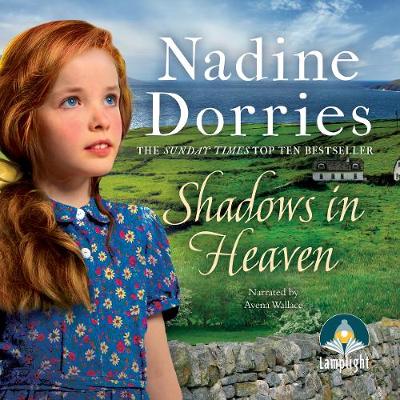 Shadows in Heaven - Dorries, Nadine, and Wallace, Avena (Read by)