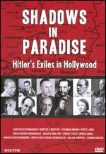 Shadows in Paradise: Hitler's Exiles in Hollywood - Peter Rosen