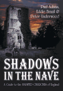 Shadows in the Nave: A Guide to the Haunted Churches of England