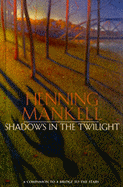 Shadows in the Twilight