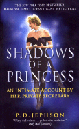 Shadows of a Princess: An Intimate Account by Her Private Secretary