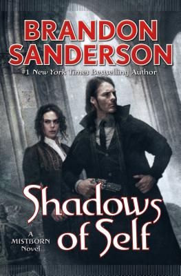 Shadows of Self: A Mistborn Novel - Sanderson, Brandon