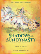 Shadows of the Sun Dynasty: An Illustrated Series Based on the Ramayana