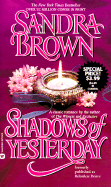 Shadows of Yesterday - Brown, Sandra