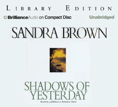 Shadows of Yesterday - Brown, Sandra, and Bean, Joyce (Read by)