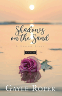 Shadows on the Sand: A Seaside Novel