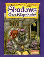 Shadows Over Bogenhafen: The Enemy Within Campaign, Volume 1