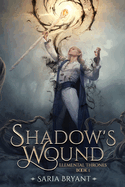 Shadow's Wound: Volume 1