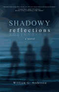 Shadowy Reflections