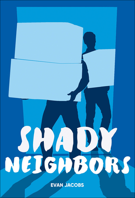 Shady Neighbors - Jacobs, Evan