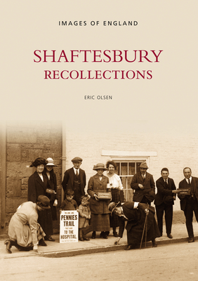 Shaftesbury Recollections - Olsen, Eric