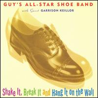 Shake It, Break It and Hang It on the Wall - Guy's All-Star Shoe Band/Garrison Keillor