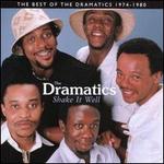 Shake It Well: The Best of the Dramatics 1974-1980 - The Dramatics