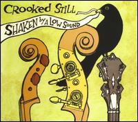 Shaken by a Low Sound - Crooked Still