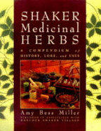 Shaker Medicinal Herbs: A Compendium of History, Lore, and Uses