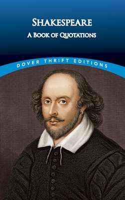 Shakespeare: A Book of Quotations - Shakespeare, William