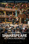 Shakespeare: Actors and Audiences