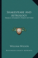 Shakespeare And Astrology: From A Student's Point Of View