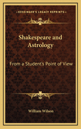 Shakespeare and Astrology: From a Student's Point of View