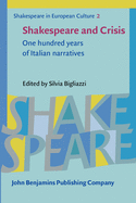 Shakespeare and Crisis: One Hundred Years of Italian Narratives