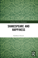 Shakespeare and Happiness