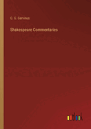 Shakespeare Commentaries