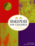 Shakespeare for Children: The Story of Romeo and Juliet: From the Tragedy of Romeo and Juliet by William Shakespeare: [Edited Version]