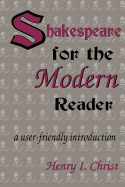 Shakespeare for the Modern Reader: A User-Friendly Introduction