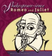 Shakespeare-Ience: Romeo and Juliet - Strickland, Robert