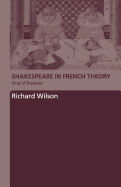 Shakespeare in French Theory: King of Shadows